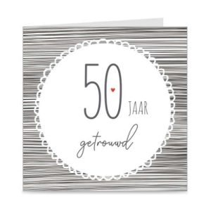 kaart | jubileum | 50 jaar getrouwd